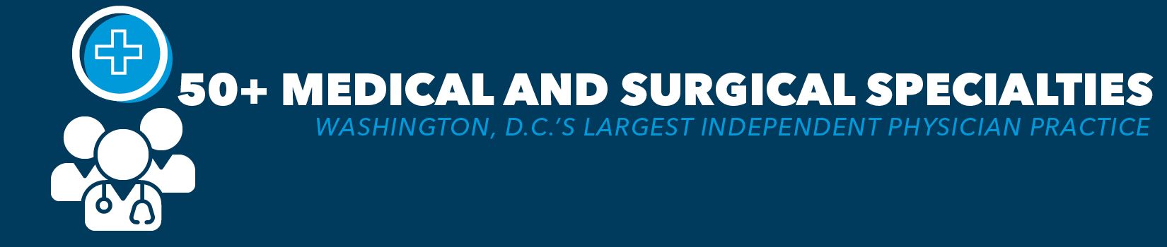 50+ medical and surgical specialties